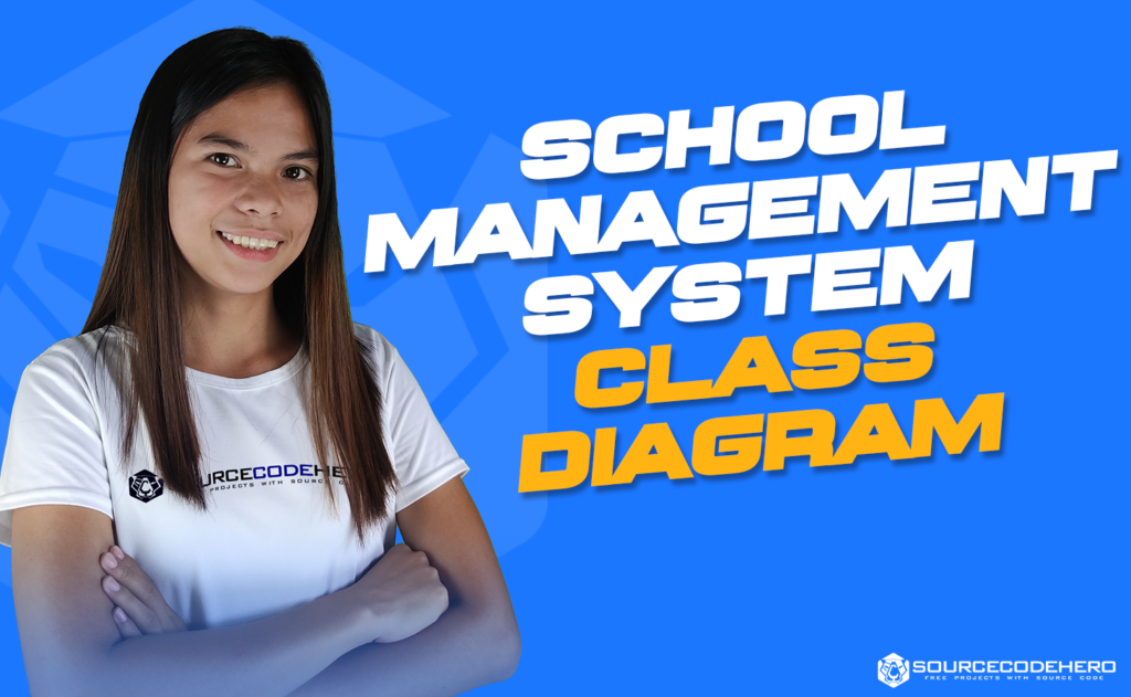 SCHOOL MANAGEMENT SYSTEM CLASS DIAGRAM