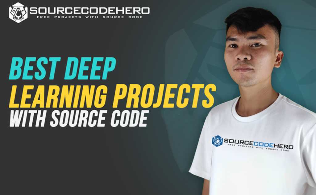 Best Deep Learning Projects Source Code Free Download