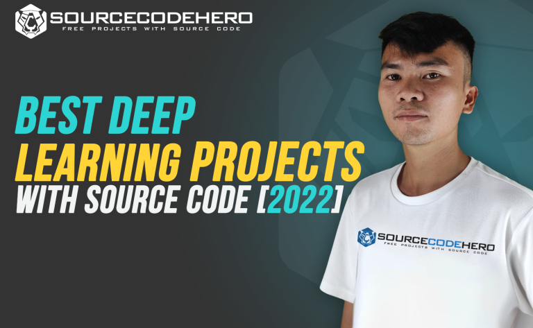 Best Deep Learning Projects Source Code Free Download
